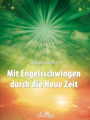 cover image of Mit Engelsschwingen durch die Neue Zeit